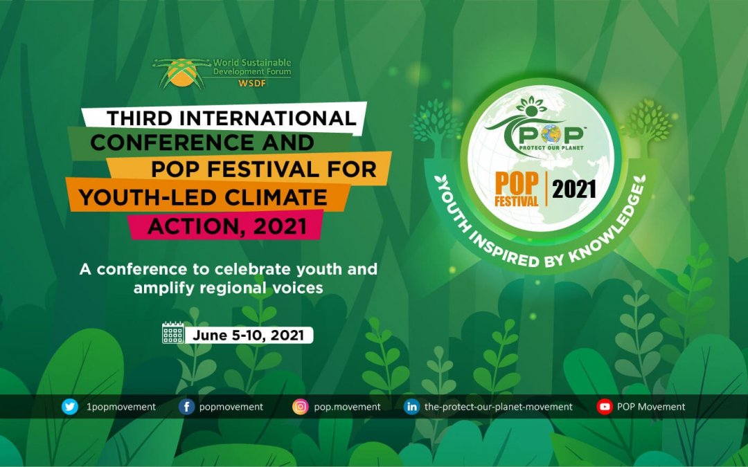3rd International Conference and POP Festival for Youth Led Climate Action 2021 – June 5-10