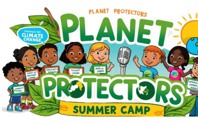 Introducing Planet Protectors Summer Camp: Empowering Young Changemakers!